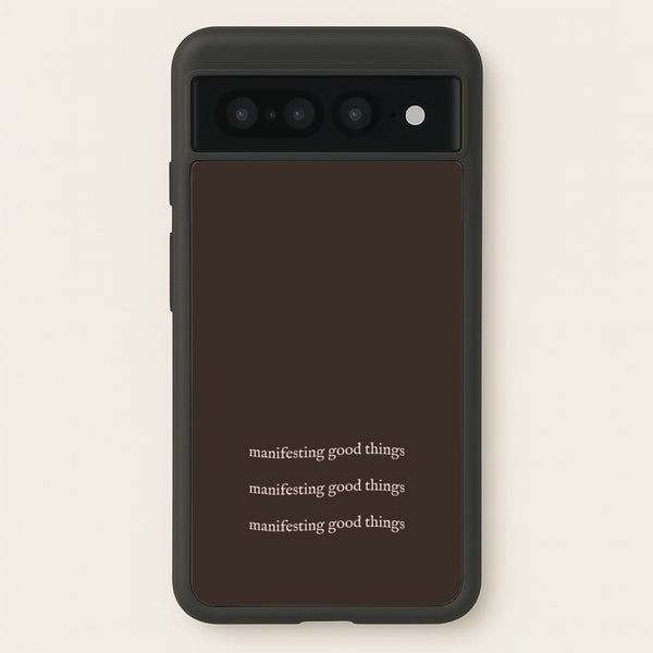 Manifesting Good Things - Clean Girl Aesthetic Phone Case for Google Pixel 7 Pro