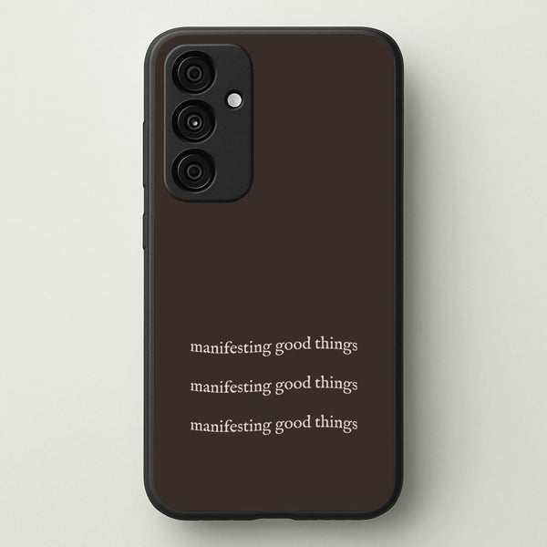 Manifesting Good Things - Clean Girl Aesthetic Phone Case for Galaxy A35
