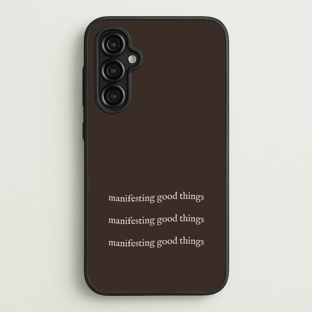 Manifesting Good Things - Clean Girl Aesthetic Phone Case for Galaxy A14