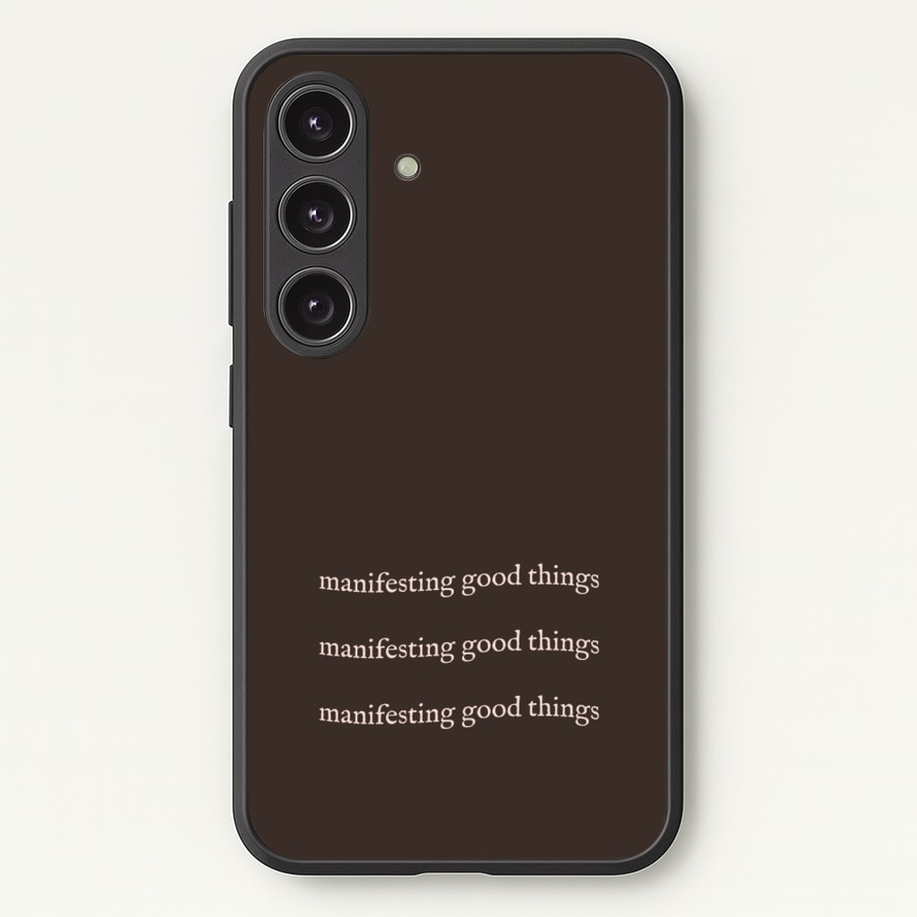 Manifesting Good Things - Clean Girl Aesthetic Phone Case for Galaxy S24