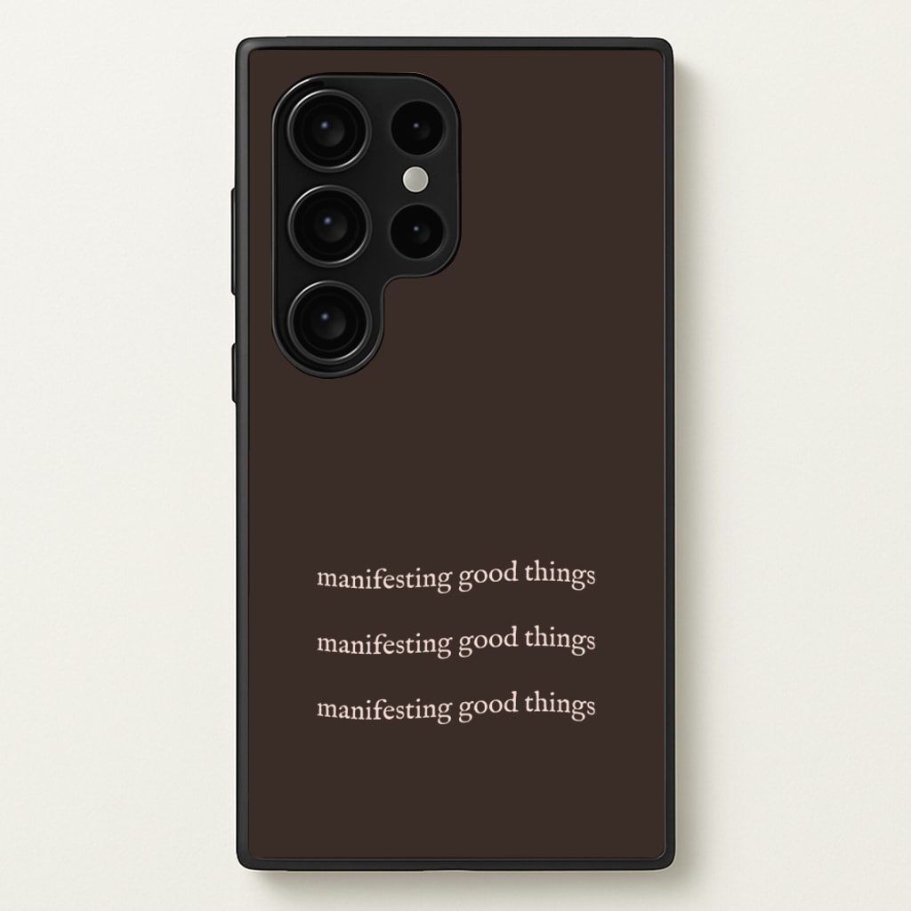 Manifesting Good Things - Clean Girl Aesthetic Phone Case for Galaxy S24 Ultra