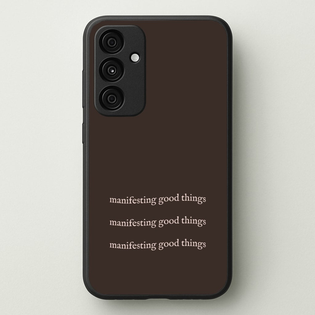 Manifesting Good Things - Clean Girl Aesthetic Phone Case for Galaxy A15