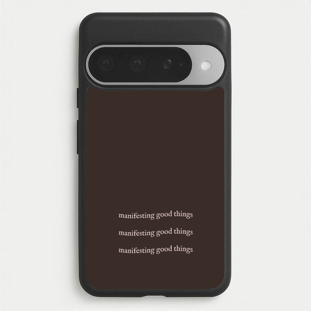 Manifesting Good Things Phone Case for Google Pixel 10 Pro XL