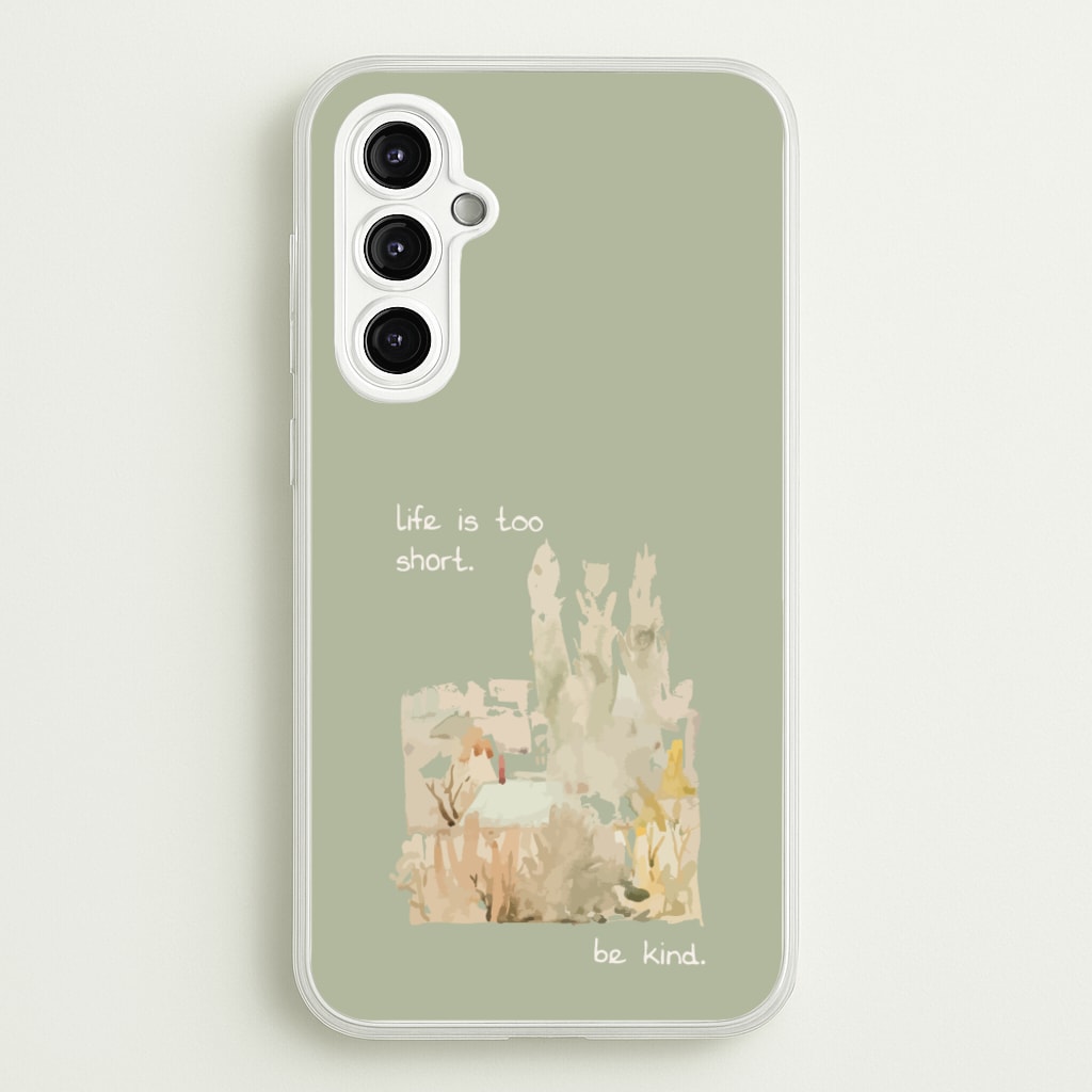 Life Is Too Short - Clean Girl Aesthetic Phone Case for Galaxy A14