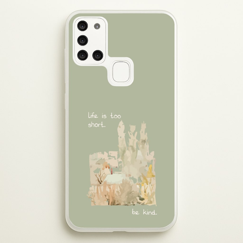 Life Is Too Short - Clean Girl Aesthetic Phone Case for Galaxy A21s