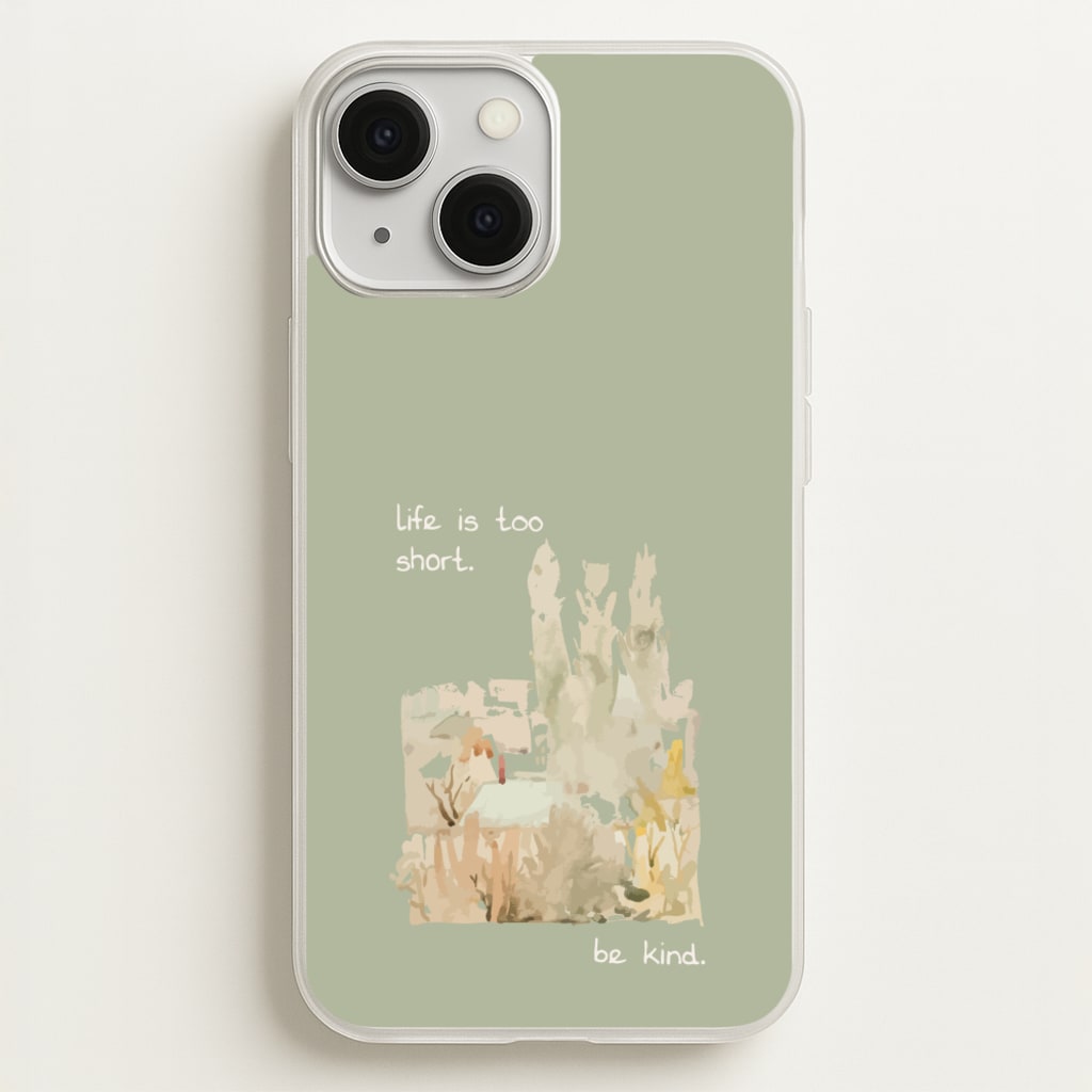 Life Is Too Short - Clean Girl Aesthetic Phone Case for iPhone 13