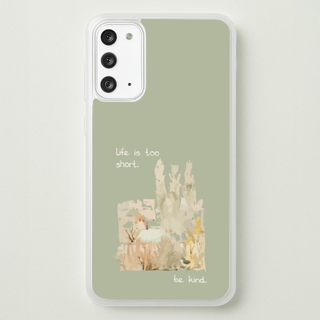 Life Is Too Short - Clean Girl Aesthetic Phone Case for Galaxy Note 20