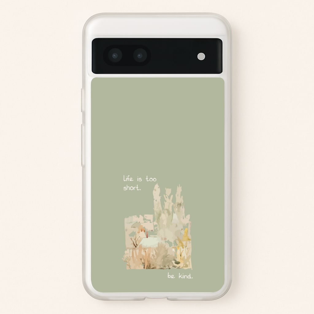 Life Is Too Short - Clean Girl Aesthetic Phone Case for Google Pixel 7a