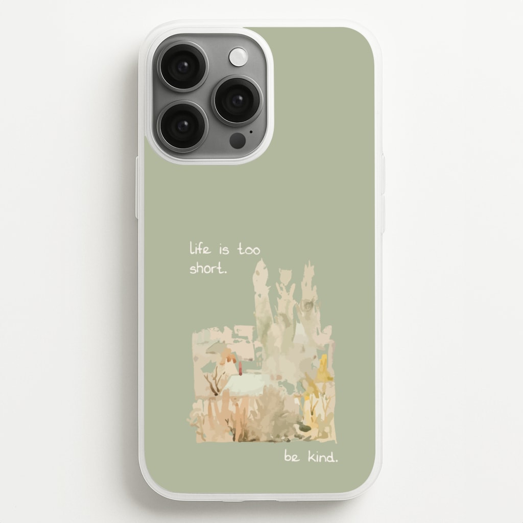 Life Is Too Short - Clean Girl Aesthetic Phone Case for iPhone 13 Pro Max