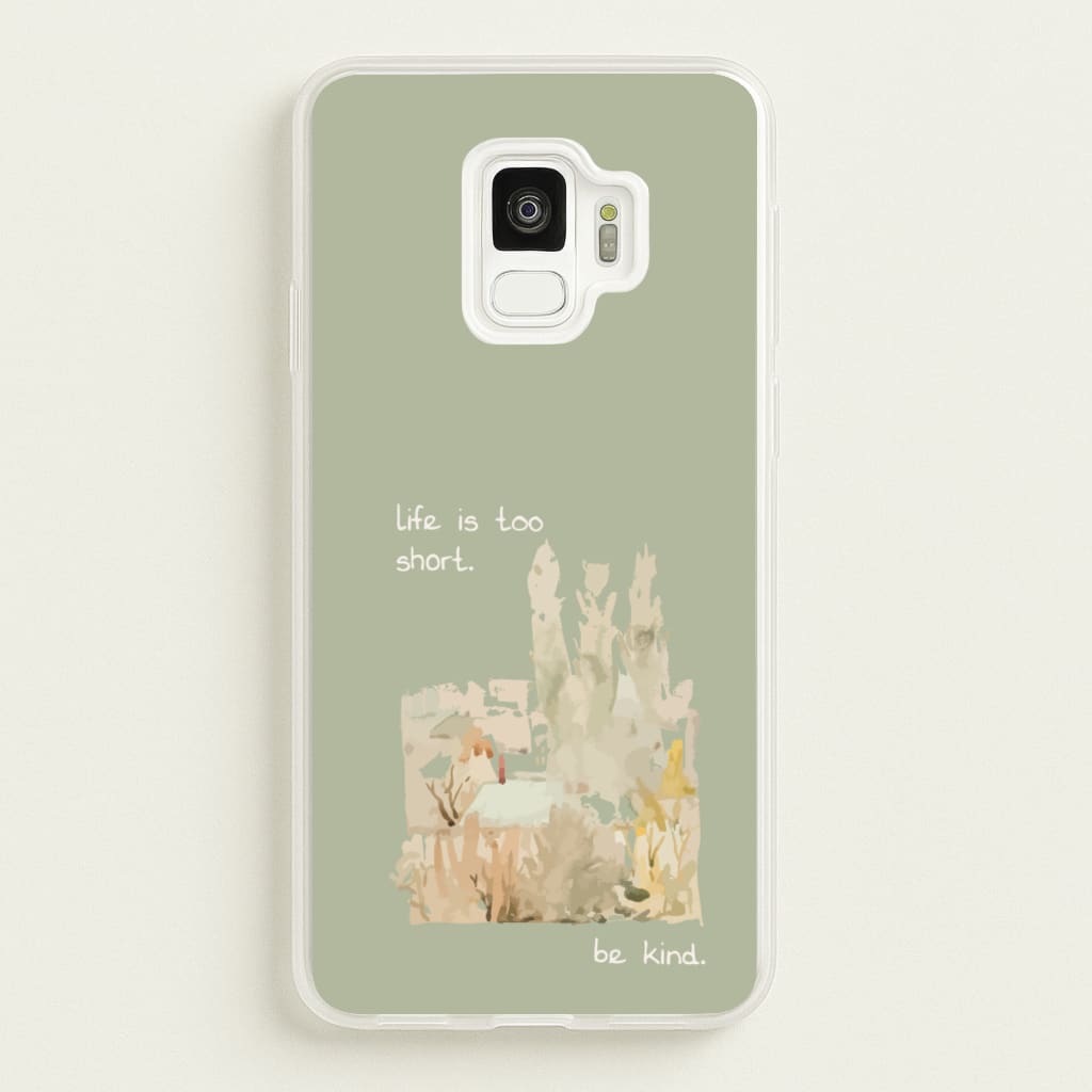 Life Is Too Short - Clean Girl Aesthetic Phone Case for Galaxy S9
