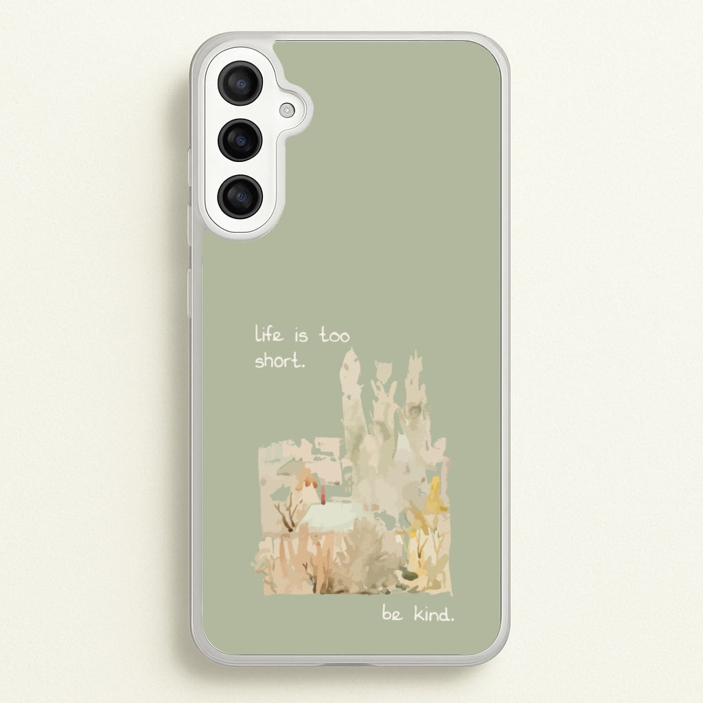 Life Is Too Short - Clean Girl Aesthetic Phone Case for Galaxy A34
