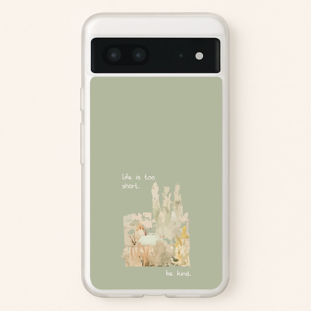 Life Is Too Short - Clean Girl Aesthetic Phone Case for Google Pixel 7