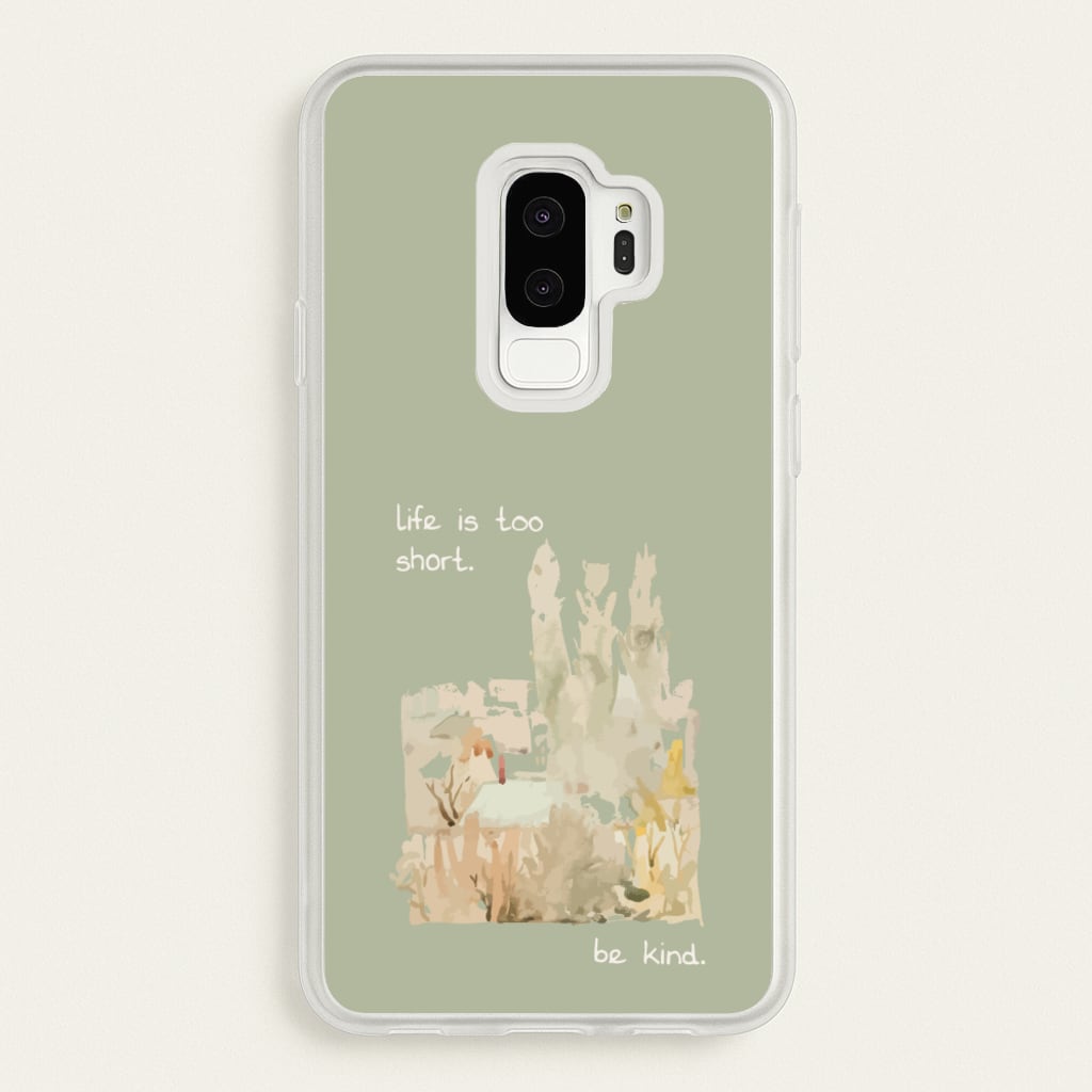 Life Is Too Short - Clean Girl Aesthetic Phone Case for Galaxy S9 Plus