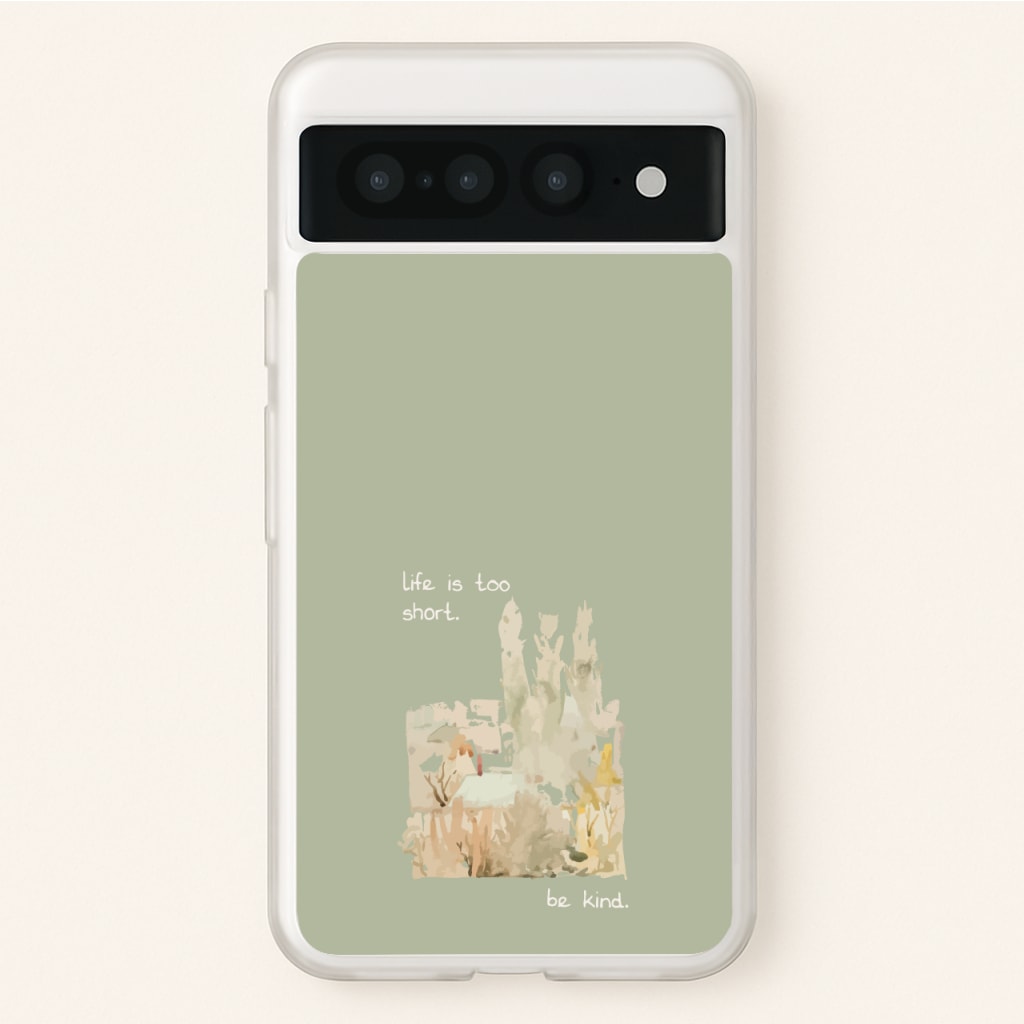 Life Is Too Short - Clean Girl Aesthetic Phone Case for Google Pixel 7 Pro