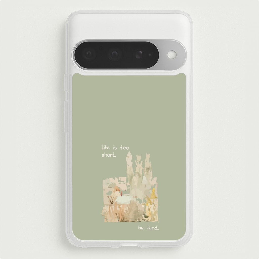 Life Is Too Short Phone Case for Google Pixel 10 Pro XL