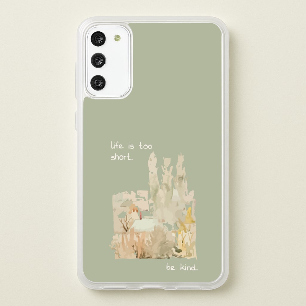 Life Is Too Short - Clean Girl Aesthetic Phone Case for Galaxy A41