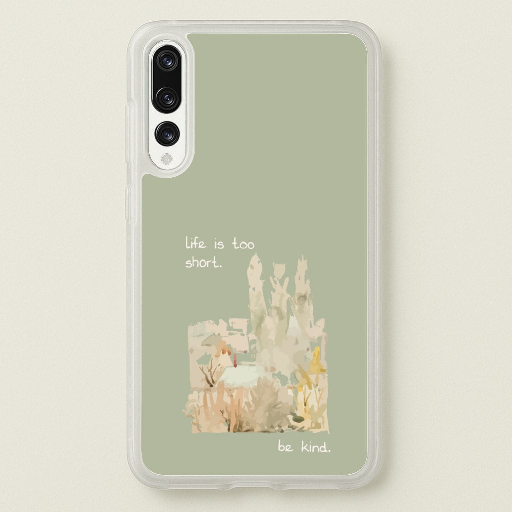 Life Is Too Short - Clean Girl Aesthetic Phone Case for Huawei P20 Pro