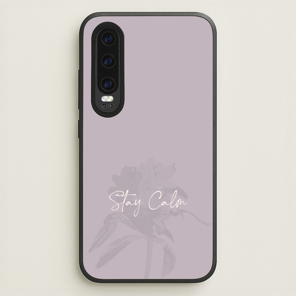 Mauve Stay Calm - Clean Girl Aesthetic Phone Case for Huawei P30