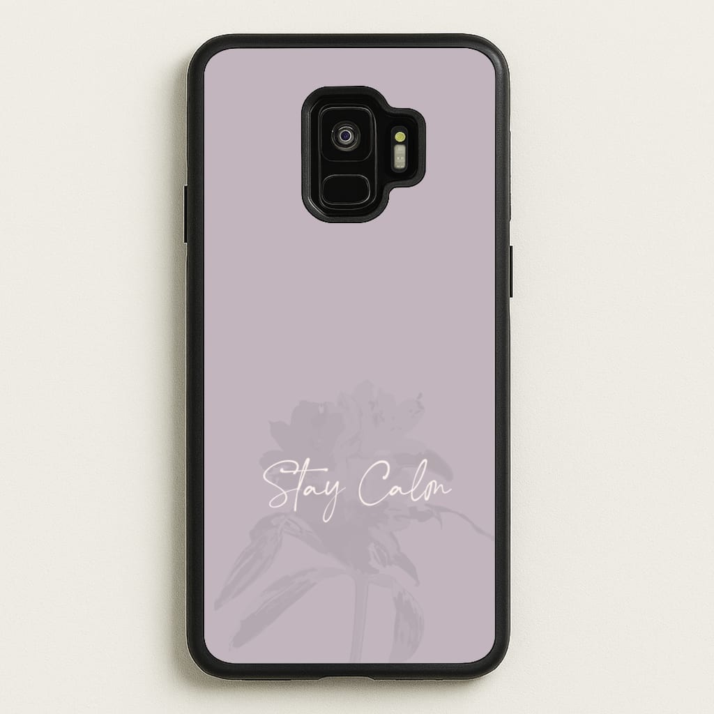 Mauve Stay Calm - Clean Girl Aesthetic Phone Case for Galaxy S9