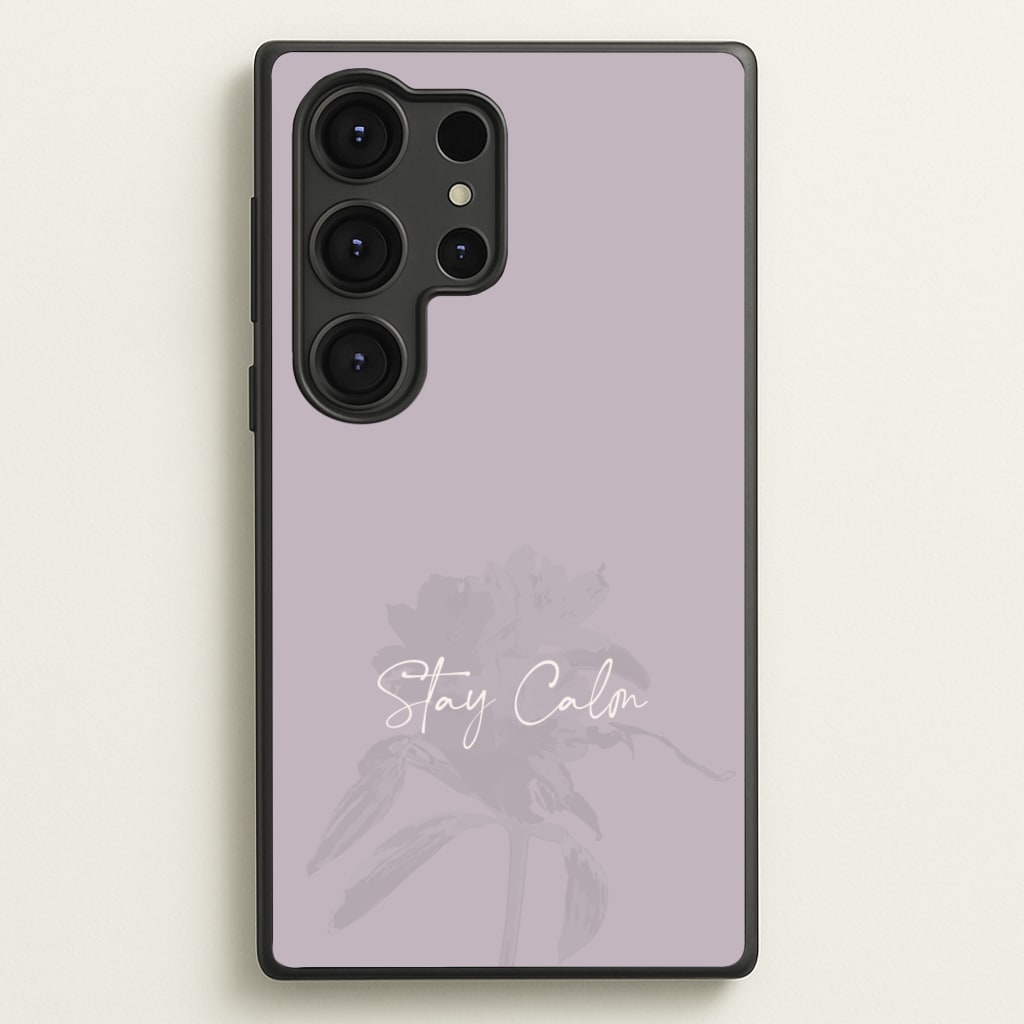 Mauve Stay Calm - Clean Girl Aesthetic Phone Case for Galaxy S25 Ultra