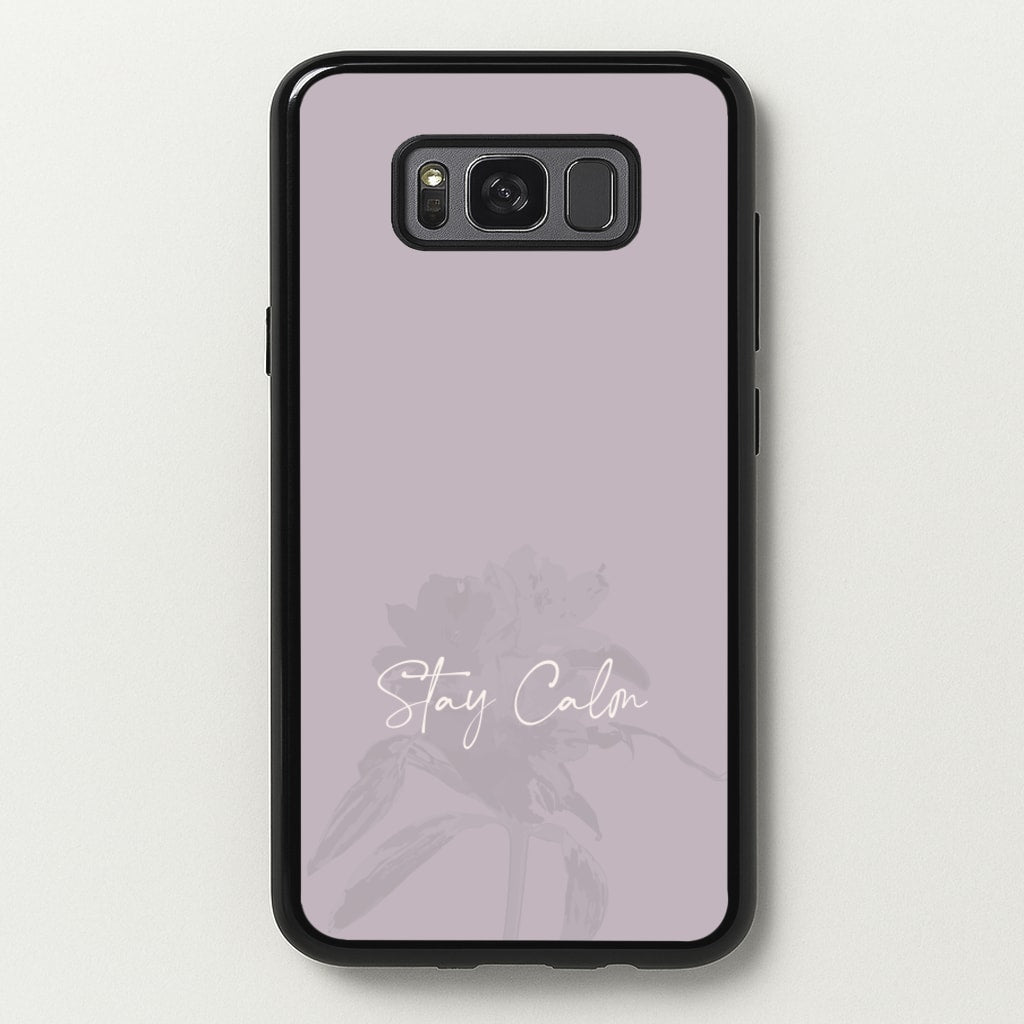 Mauve Stay Calm - Clean Girl Aesthetic Phone Case for Galaxy S8