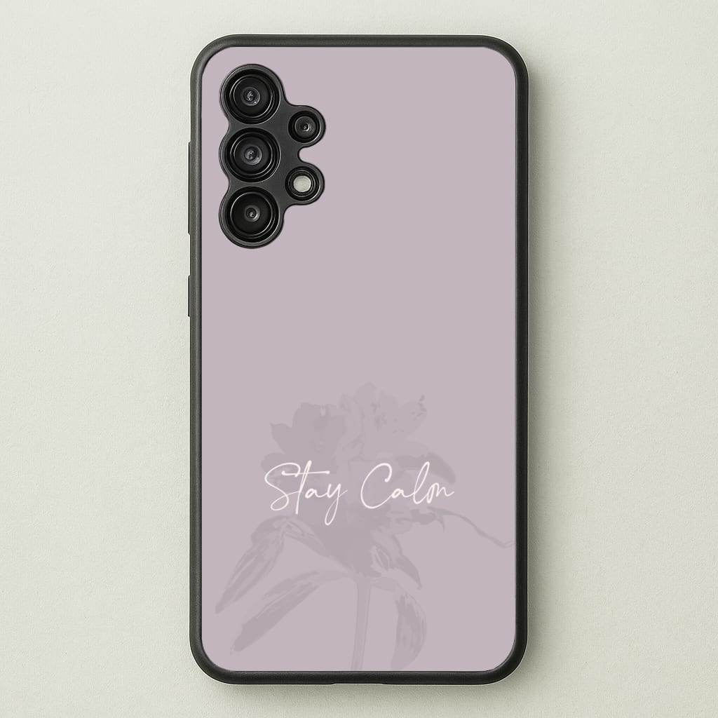 Mauve Stay Calm - Clean Girl Aesthetic Phone Case for Galaxy A13