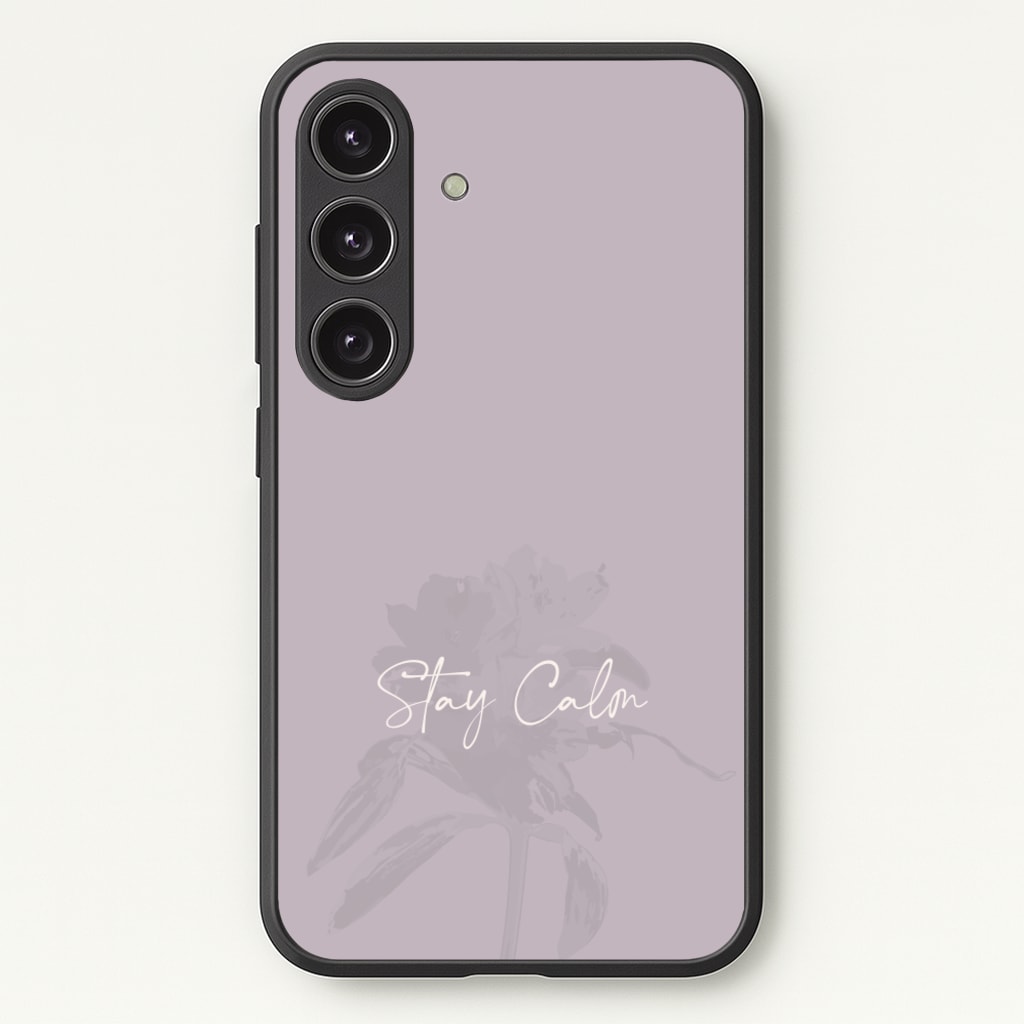 Mauve Stay Calm - Clean Girl Aesthetic Phone Case for Galaxy S24