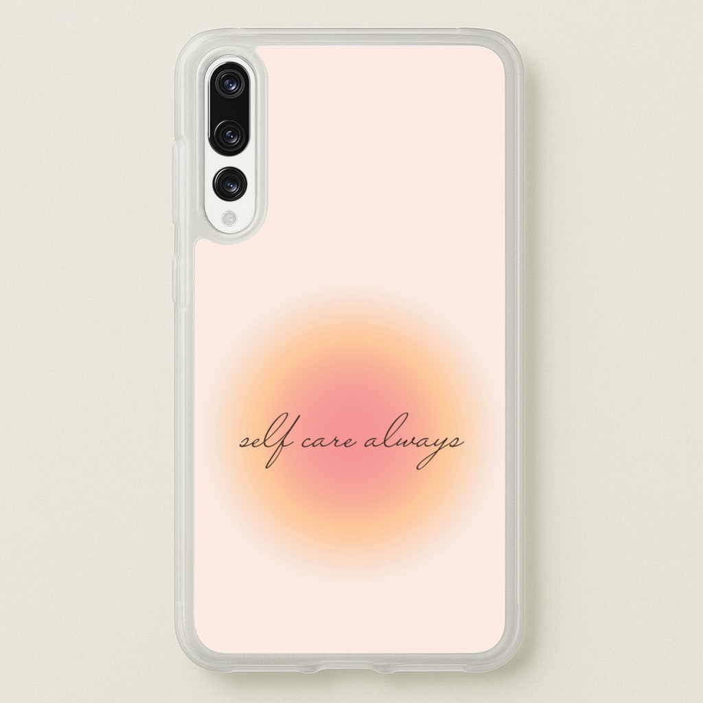 Self Care Always  - Clean Girl Aesthetic Phone Case for Huawei P20 Pro