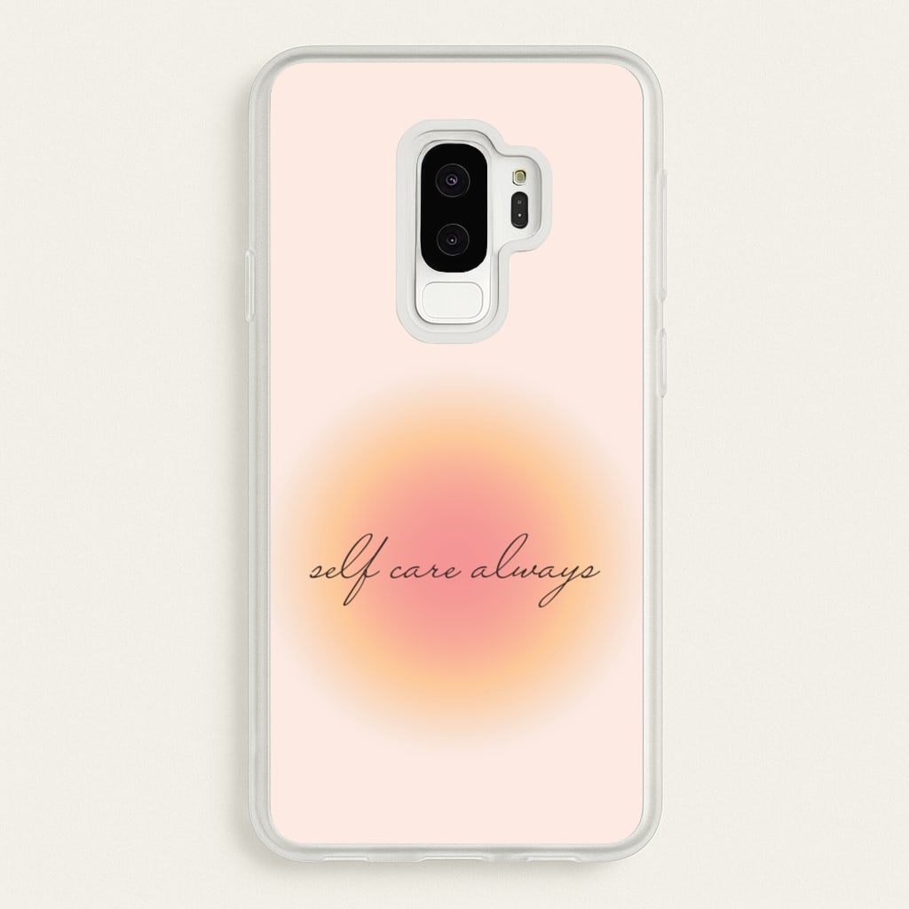 Self Care Always - Clean Girl Aesthetic Phone Case for Galaxy S9 Plus