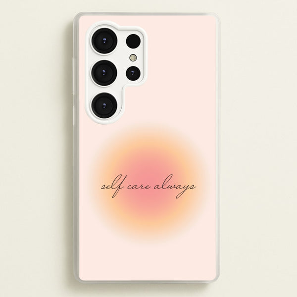 Self Care Always - Clean Girl Aesthetic Phone Case for Galaxy S25 Ultra