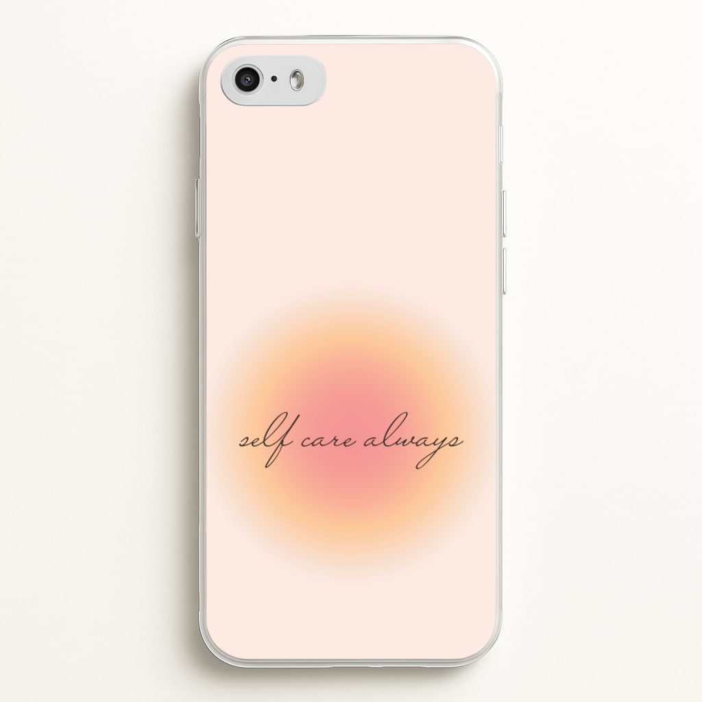 Self Care Always - Clean Girl Aesthetic Phone Case for iPhone 5 / 5s / SE 2016