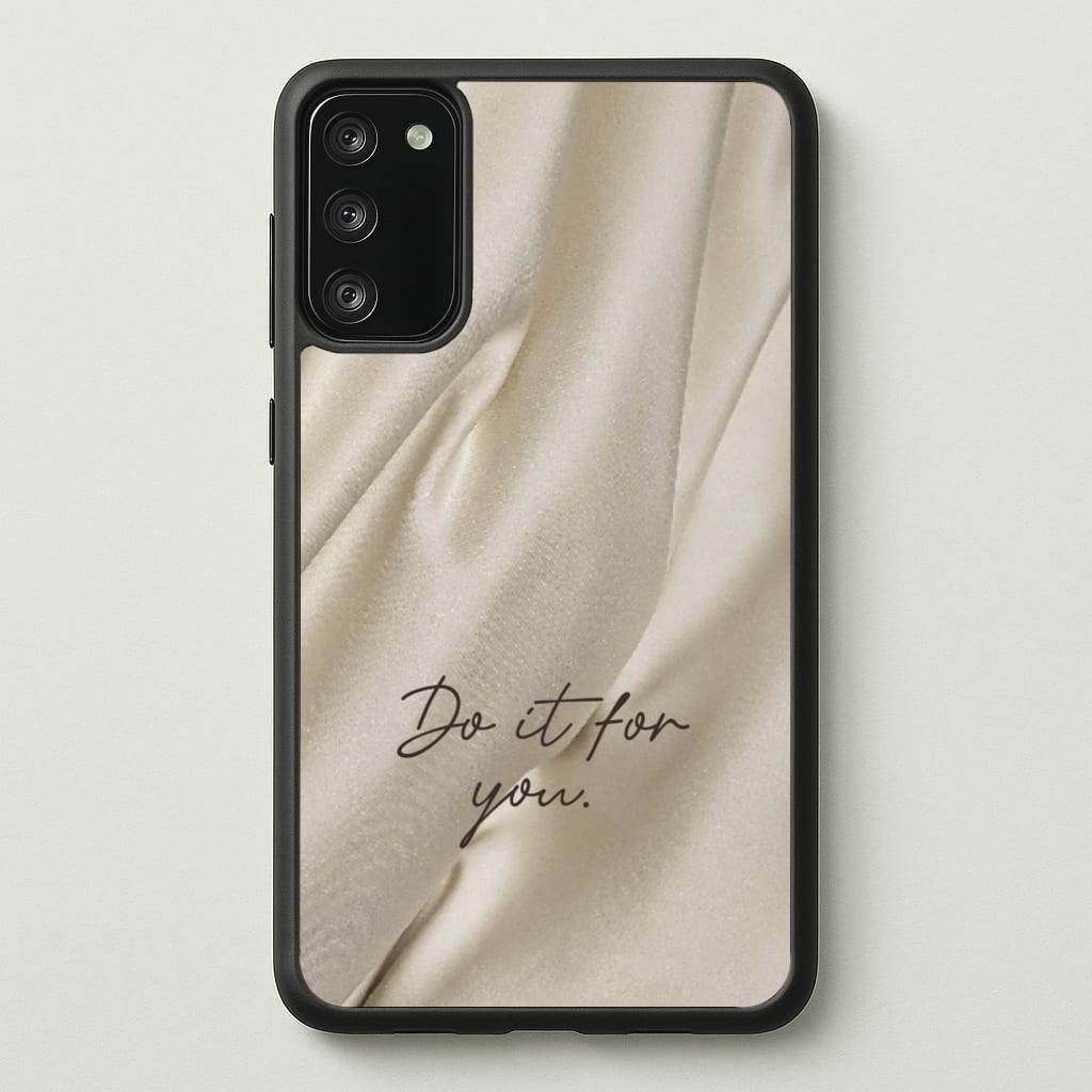 Do It For You Silk - Clean Girl Aesthetic Phone Case for Galaxy A41