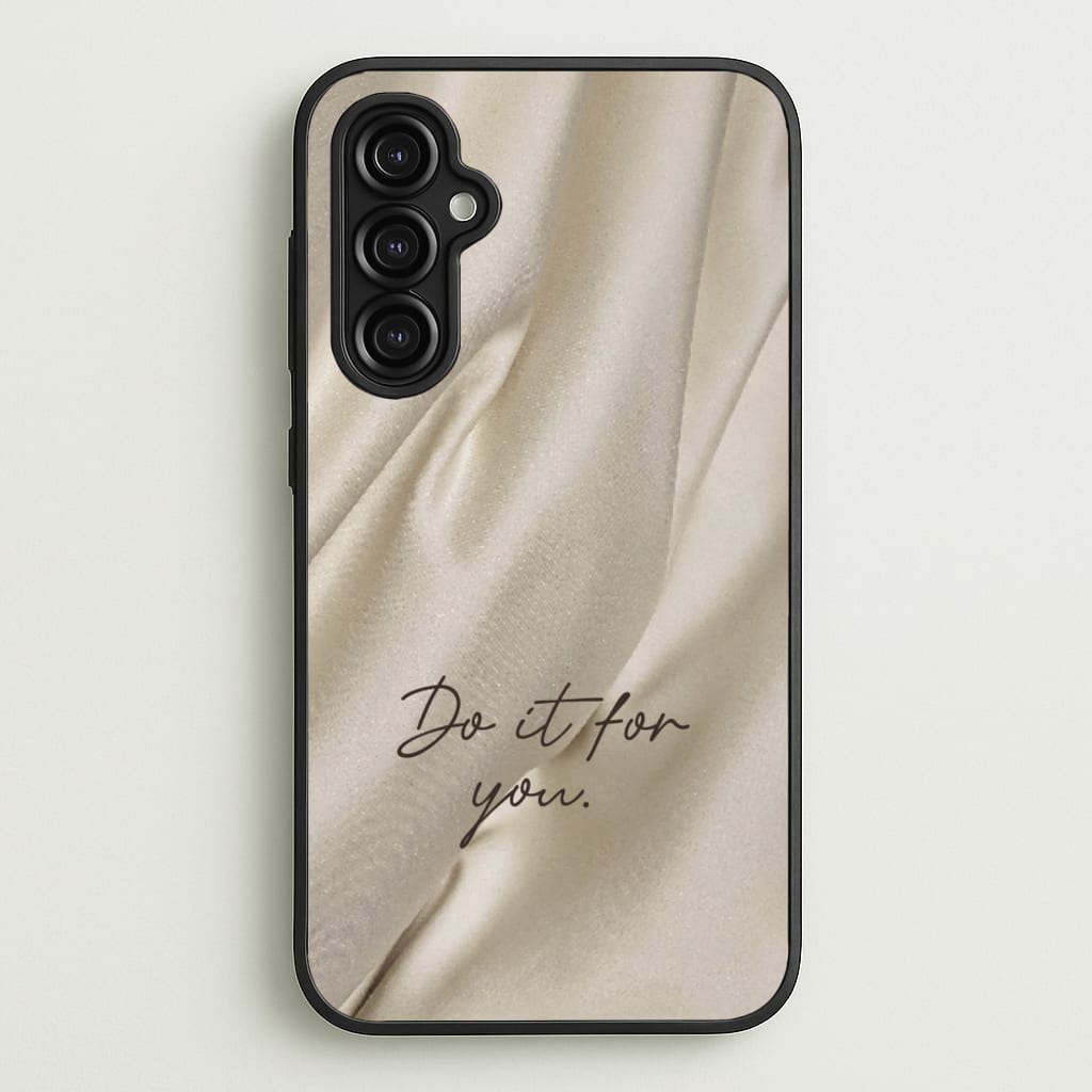Do It For You Silk - Clean Girl Aesthetic Phone Case for Galaxy A14