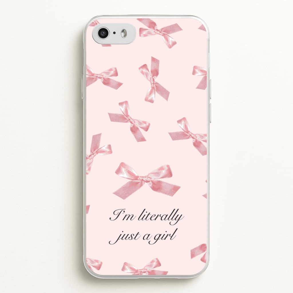 I'm Literally Just A Girl Bows Pattern - Clean Girl Aesthetic Phone Case for iPhone 5 / 5s / SE 2016