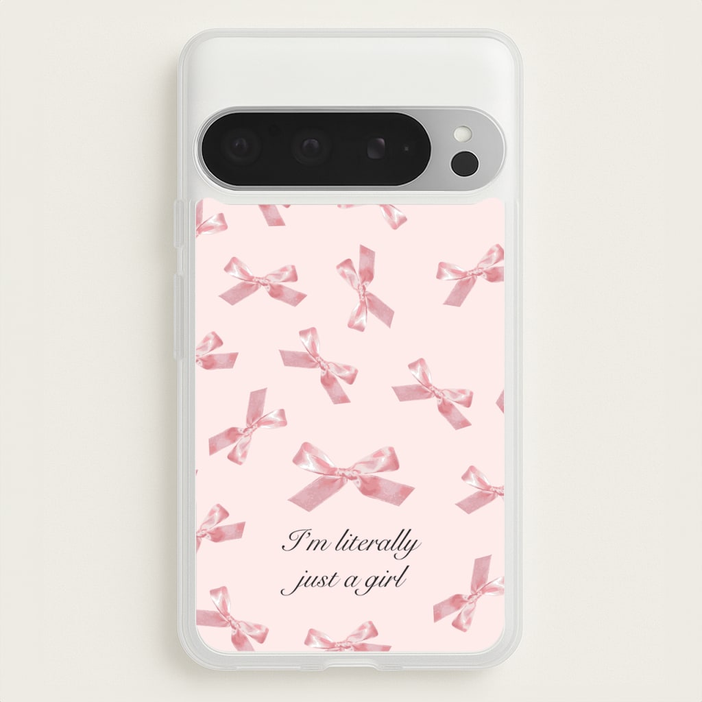 I'm Literally Just A Girl Bows Pattern - Clean Girl Aesthetic Phone Case for Google Pixel 9 Pro XL