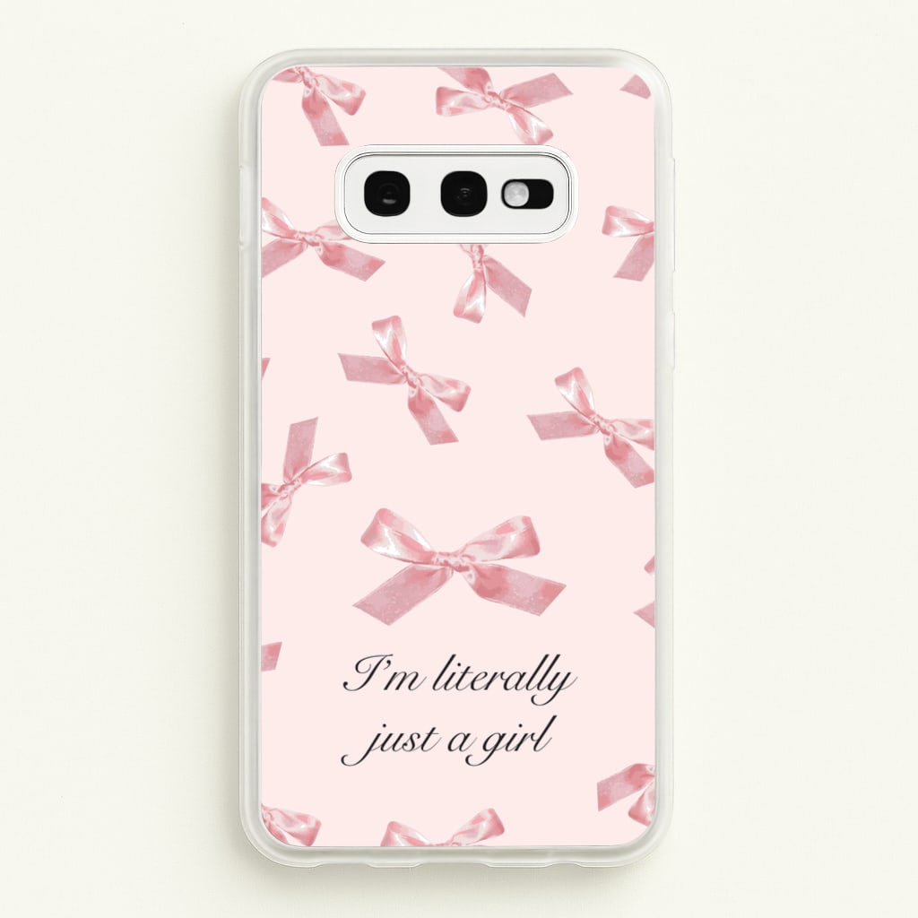 I'm Literally Just A Girl Bows Pattern - Clean Girl Aesthetic Phone Case for Galaxy S10e