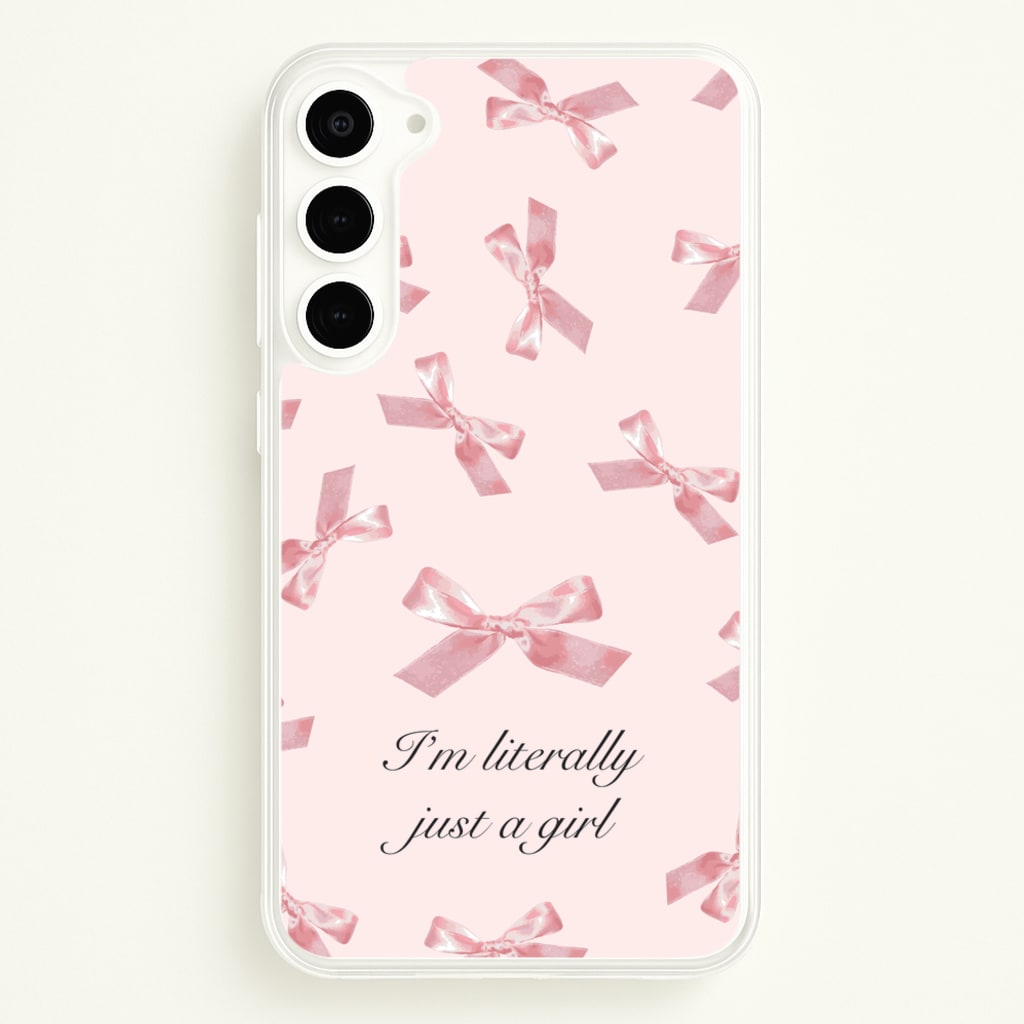 I'm Literally Just A Girl Bows Pattern - Clean Girl Aesthetic Phone Case for Galaxy S23 Plus