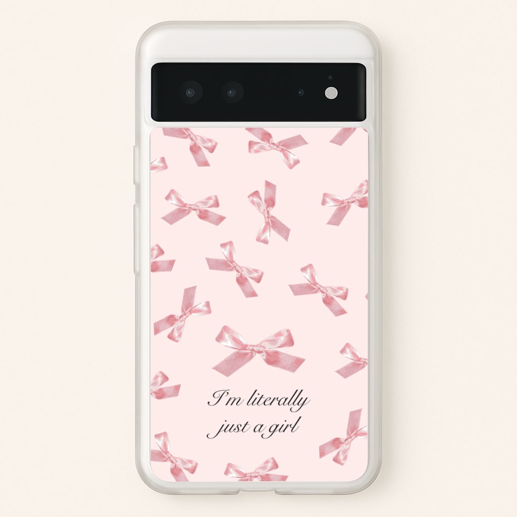 I'm Literally Just A Girl Bows Pattern - Clean Girl Aesthetic Phone Case for Google Pixel 6
