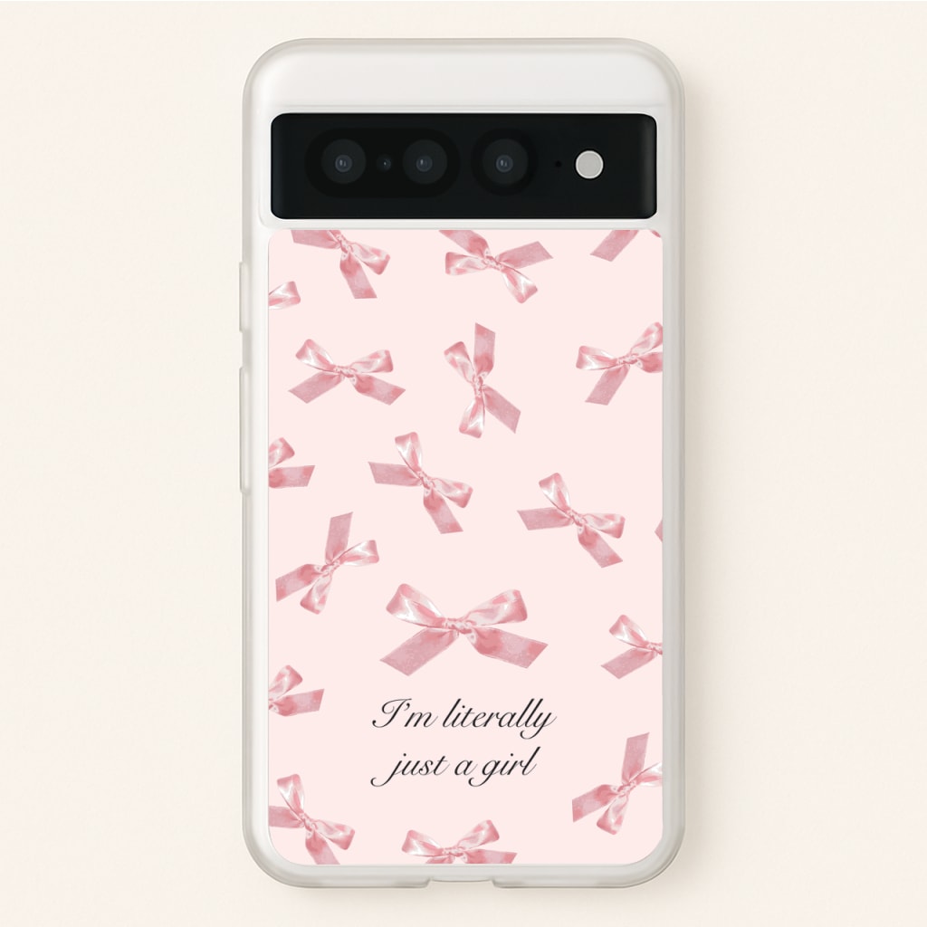 I'm Literally Just A Girl Bows Pattern - Clean Girl Aesthetic Phone Case for Google Pixel 7 Pro
