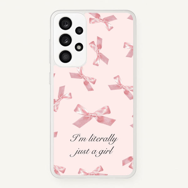 I'm Literally Just A Girl Bows Pattern - Clean Girl Aesthetic Phone Case for Galaxy A53