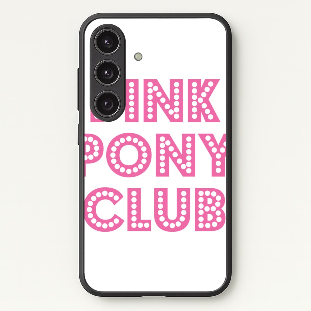 Pink Pony Club - Chappell - Chappell Roan Phone Case for Galaxy S25