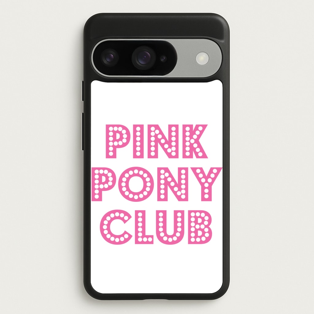 Pink Pony Club - Chappell Phone Case for Google Pixel 10 / 10 Pro