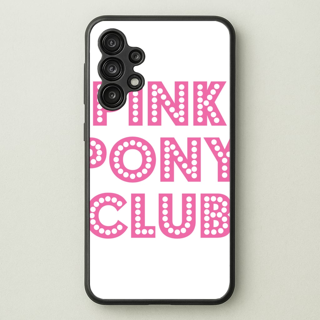 Pink Pony Club - Chappell - Chappell Roan Phone Case for Galaxy A13