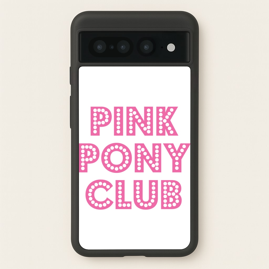 Pink Pony Club - Chappell - Chappell Roan Phone Case for Google Pixel 7 Pro