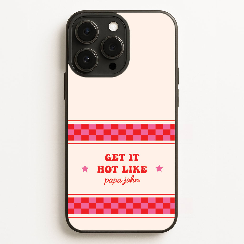 Get It Hot Like Papa John - Chappell - Chappell Roan Phone Case for iPhone 16 Pro Max
