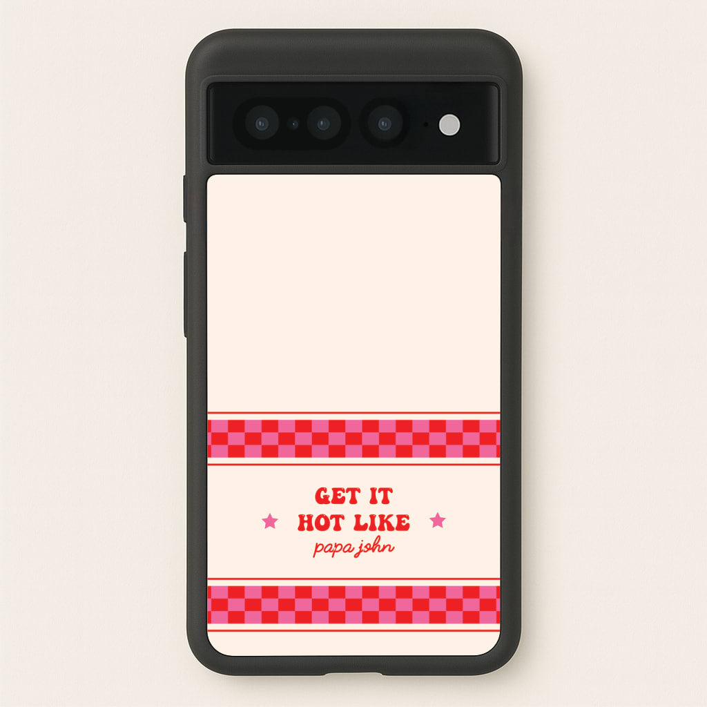 Get It Hot Like Papa John - Chappell - Chappell Roan Phone Case for Google Pixel 7 Pro