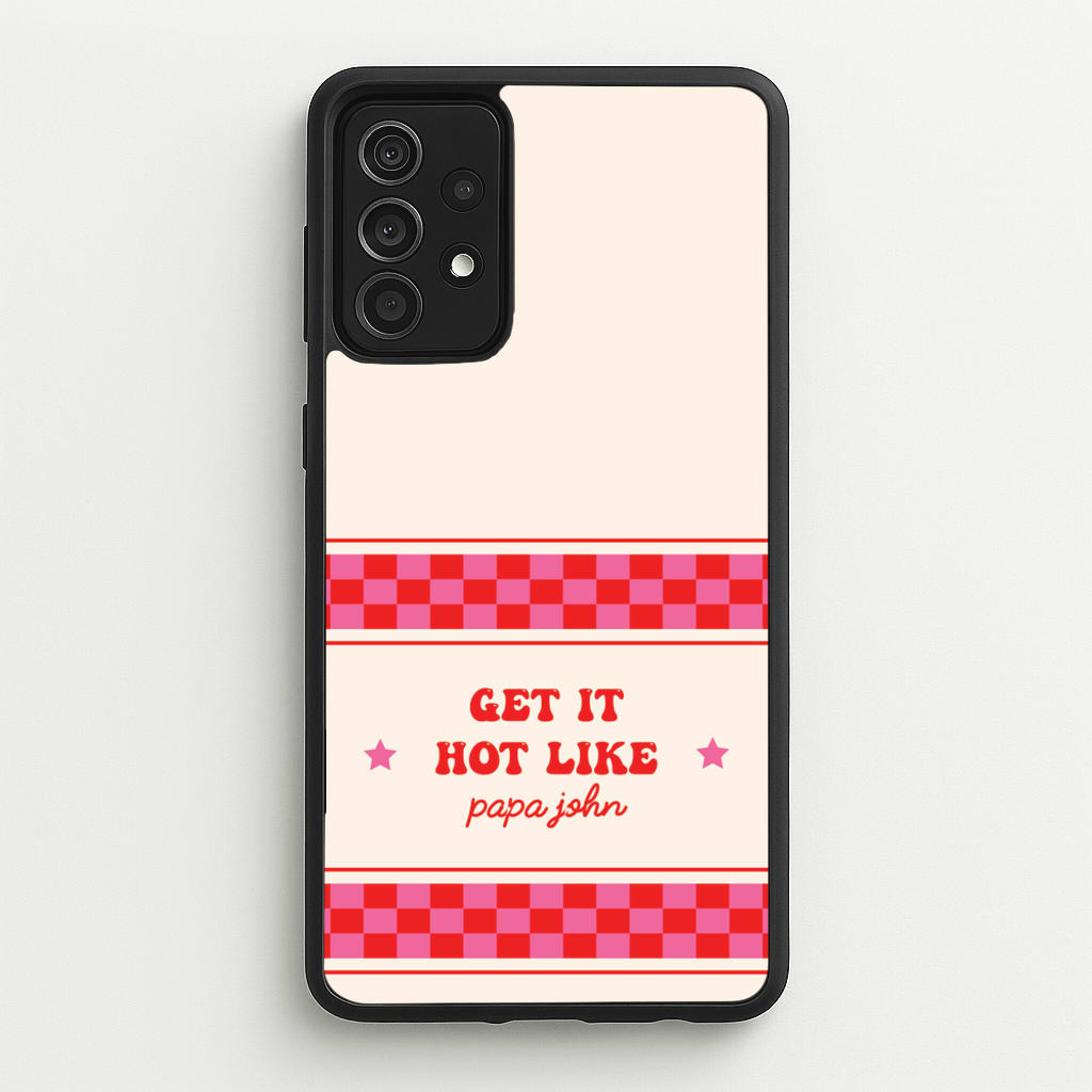 Get It Hot Like Papa John - Chappell - Chappell Roan Phone Case for Galaxy A52 / A52s