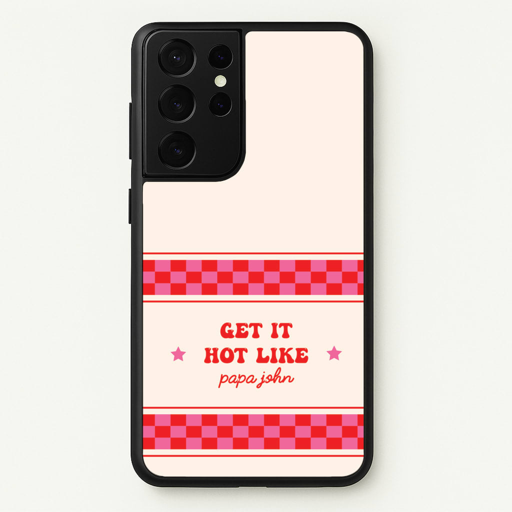 Get It Hot Like Papa John - Chappell - Chappell Roan Phone Case for Galaxy S21 Ultra