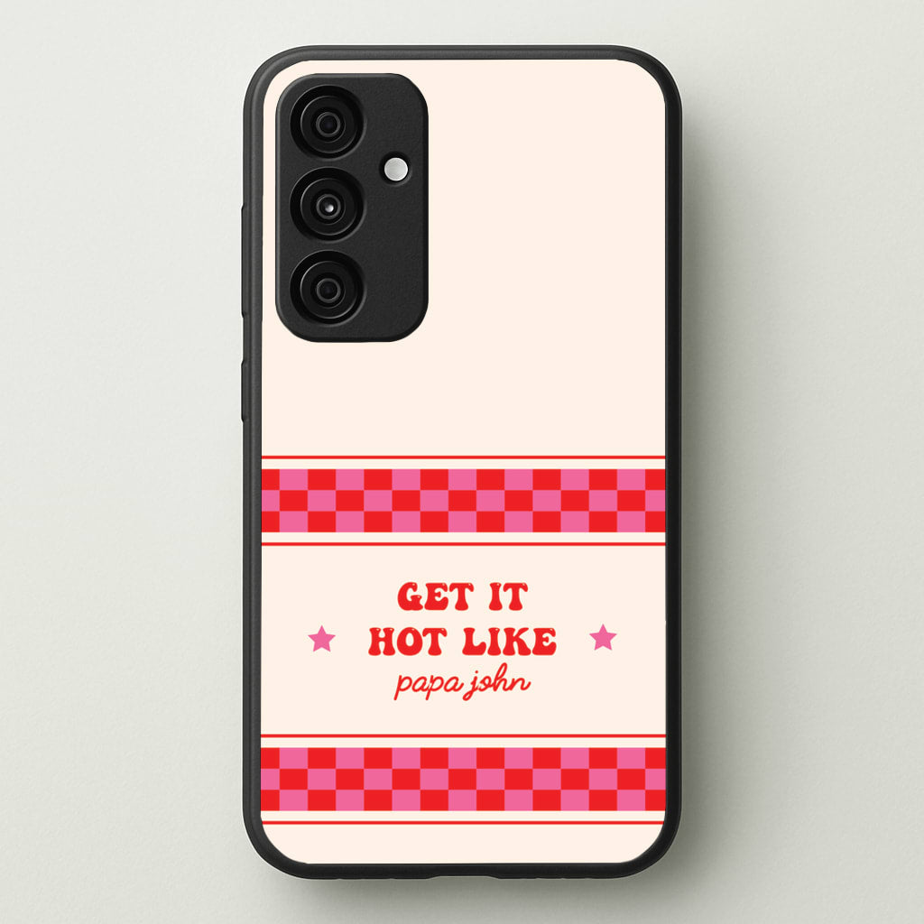 Get It Hot Like Papa John - Chappell - Chappell Roan Phone Case for Galaxy A55