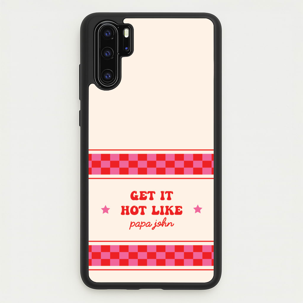Get It Hot Like Papa John - Chappell - Chappell Roan Phone Case for Huawei P30 Pro